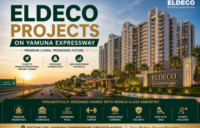 Eldeco Projects on Yamuna Expressway | Luxury Apartments Near Jewar Airport